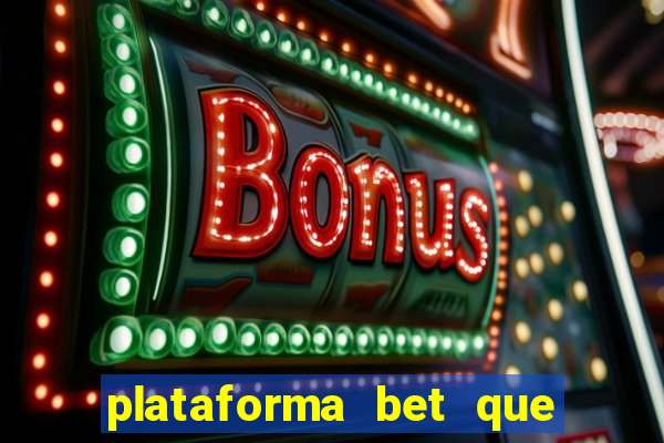 plataforma bet que paga ao se cadastrar